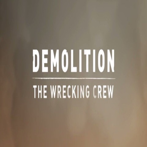 Demolition - The Wrecking Crew