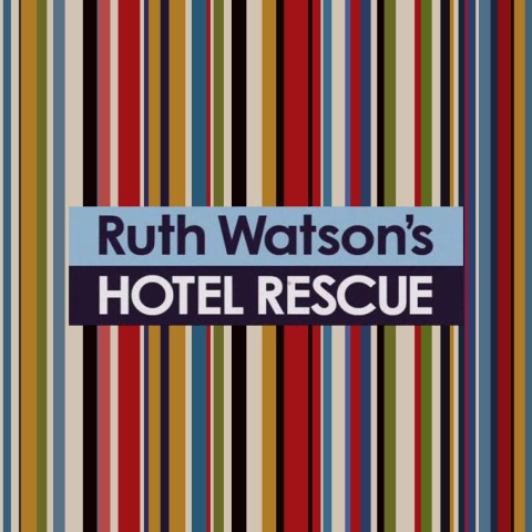 Ruth Watson's Hotel Rescue