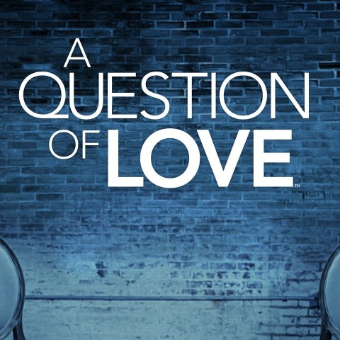 A Question of Love