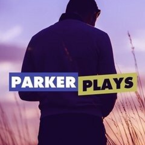 Parker Plays