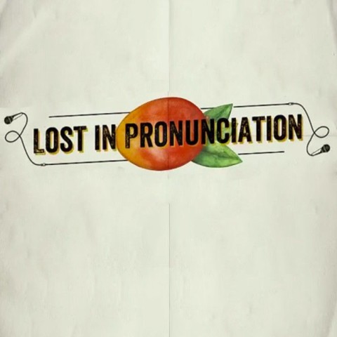Lost in Pronunciation