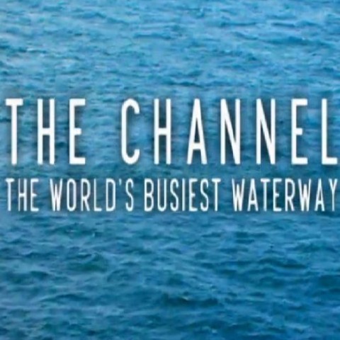 The Channel: The World's Busiest Waterway