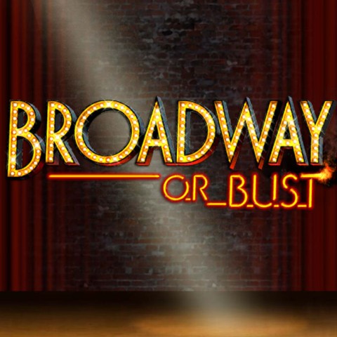 Broadway or Bust