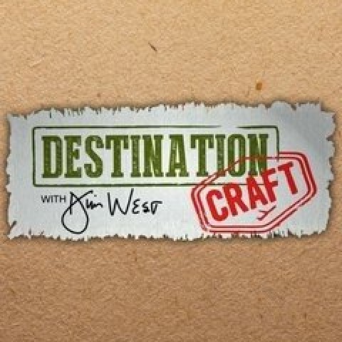 Destination Craft with Jim West