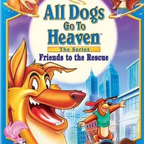 All Dogs Go to Heaven