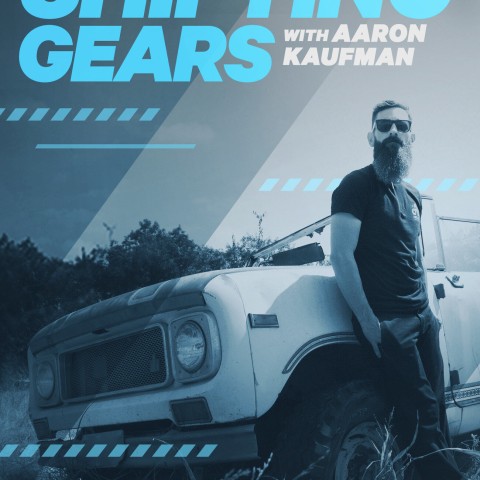 Shifting Gears with Aaron Kaufman