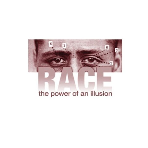 Race: The Power of an Illusion