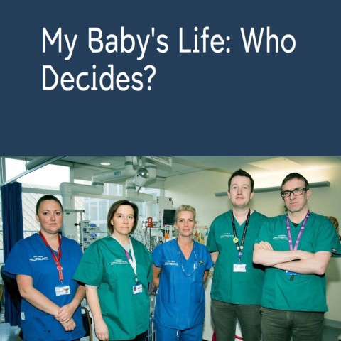 My Baby's Life: Who Decides?