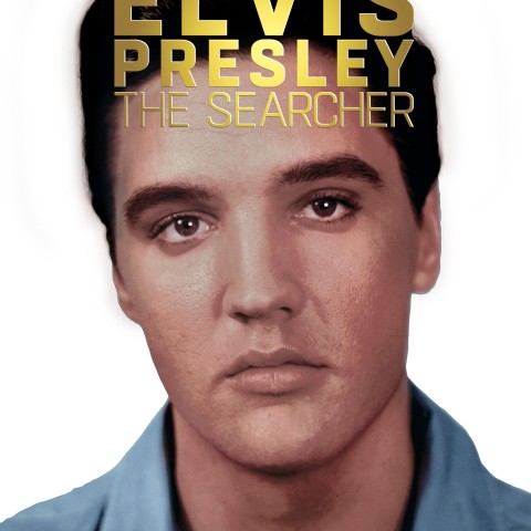 Elvis Presley: The Searcher