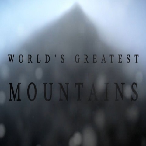 Secrets of the World's Greatest Mountains