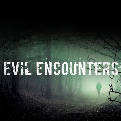 Evil Encounters