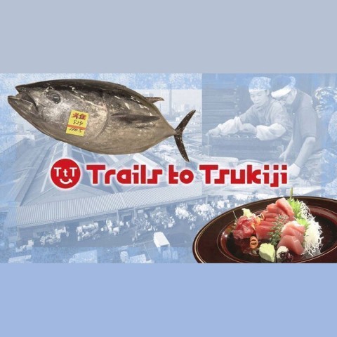 Trails to Tsukiji