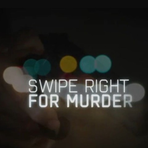 Swipe Right for Murder