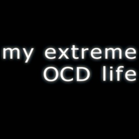 My Extreme OCD Life