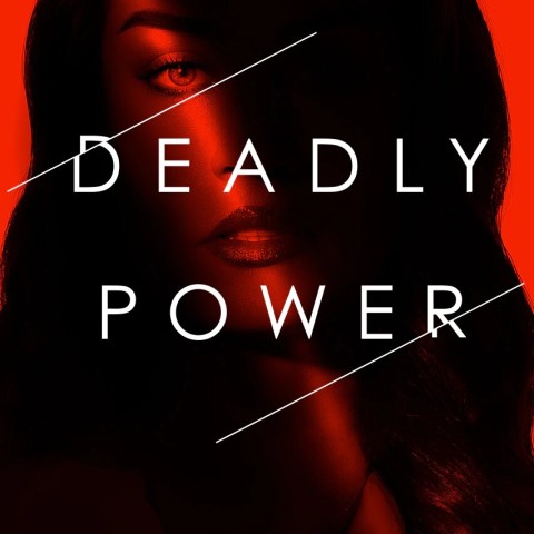 Deadly Power