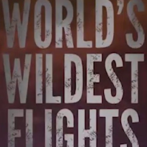 World's Wildest Flights
