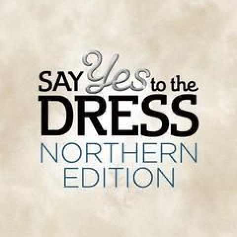 Say Yes to the Dress: Northern Edition