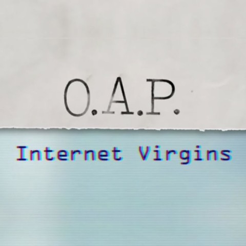 OAP Internet Virgins