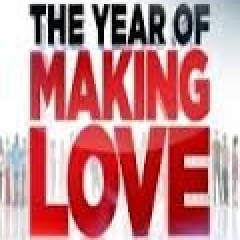The Year of Making Love