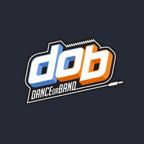 d.o.b: Dance or Band