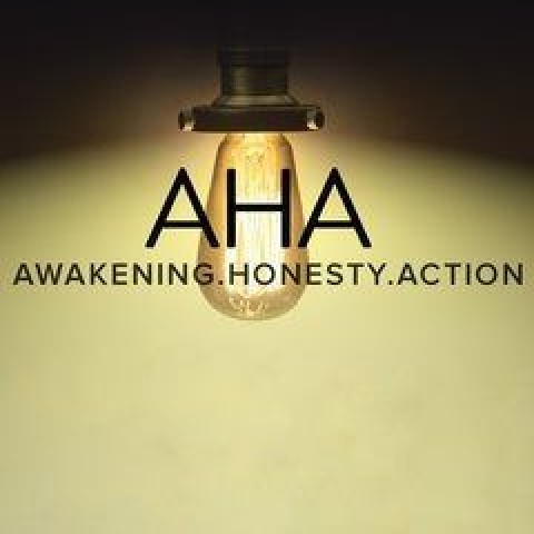 AHA Awakening, Honesty, Action