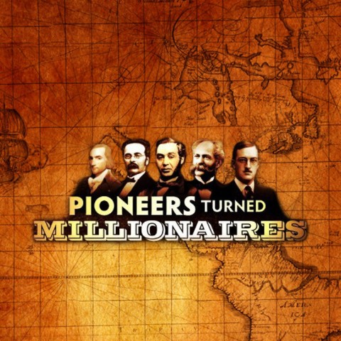 Pioneers Turned Millionaires