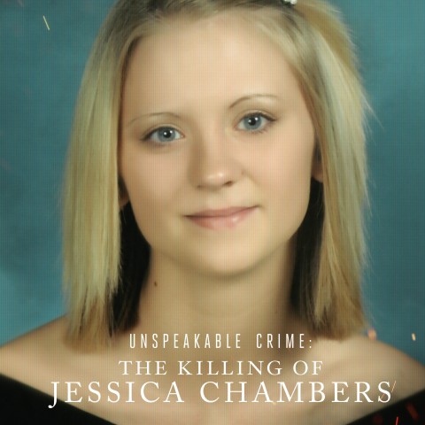 Unspeakable Crime: The Killing of Jessica Chambers