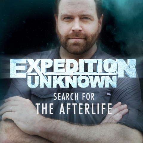 Expedition Unknown: Search for the Afterlife