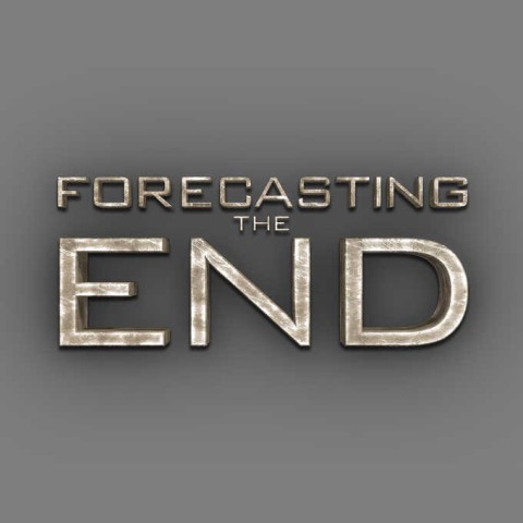 Forecasting the End