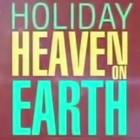 Holiday: Heaven on Earth
