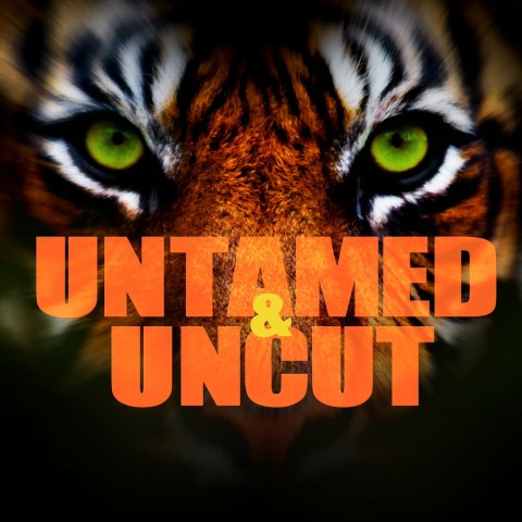 Untamed & Uncut