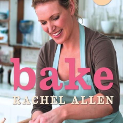 Rachel Allen: Bake!