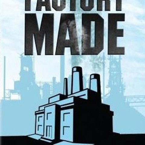 Factory Made