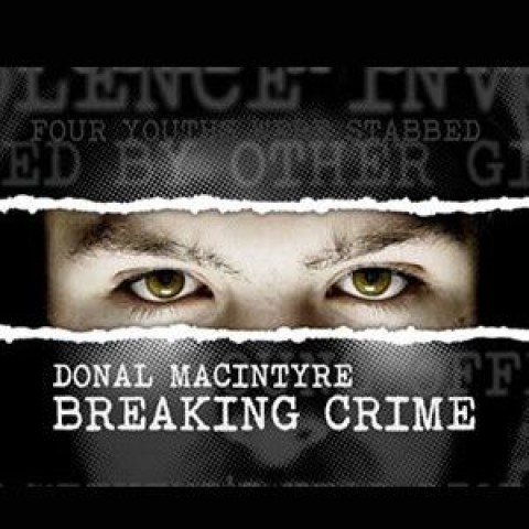 Donal MacIntyre: Breaking Crime