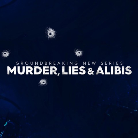 Murder, Lies and Alibis
