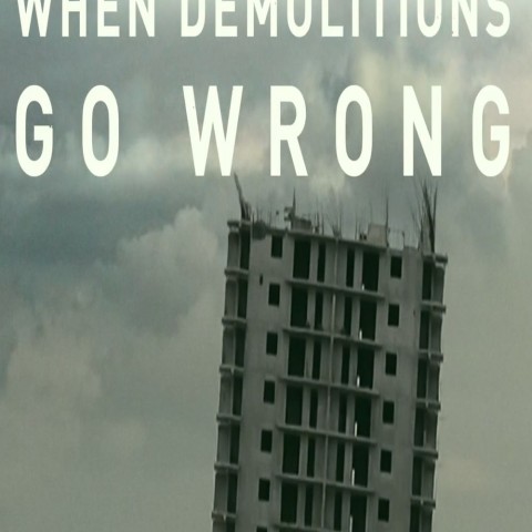 When Demolitions Go Wrong