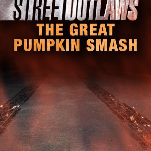 Street Outlaws: The Great Pumpkin Smash