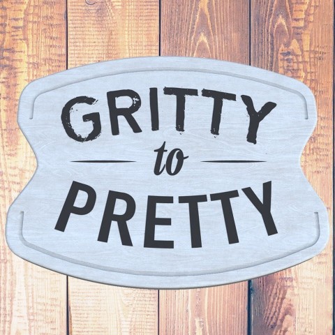 Gritty to Pretty