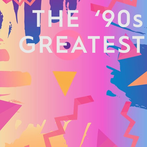 The '90s Greatest