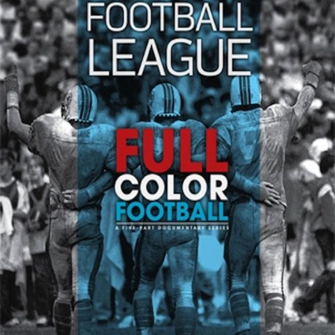 Full Color Football: The History of the American Football League