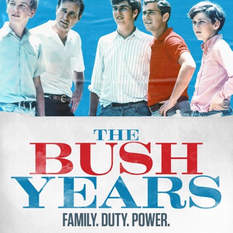 The Bush Years: Family, Duty, Power