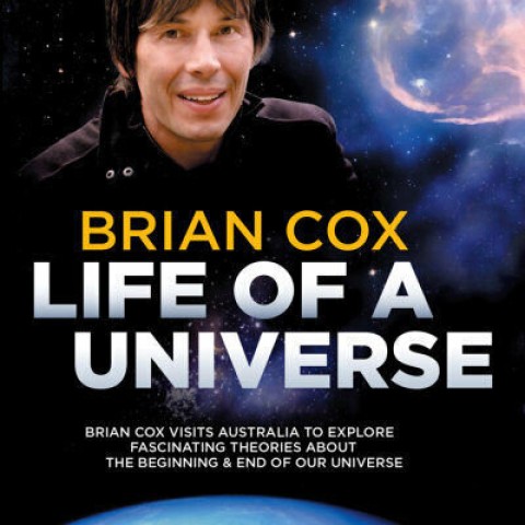 Brian Cox: Life of a Universe