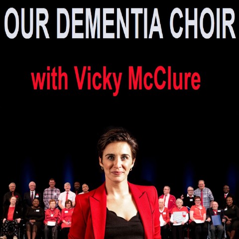 Our Dementia Choir with Vicky McClure