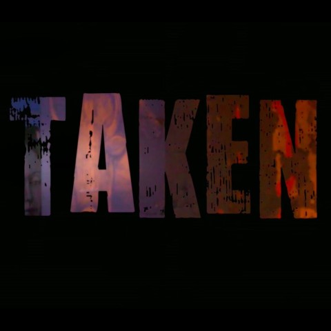 Taken