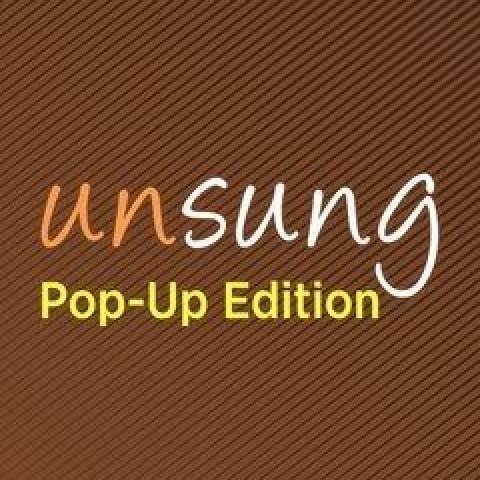 Unsung: Pop-Up Edition