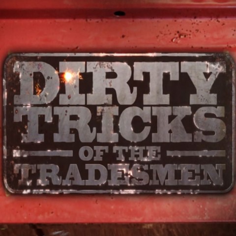 Dirty Tricks of the Tradesmen