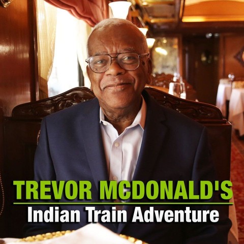 Trevor McDonald's Indian Train Adventure