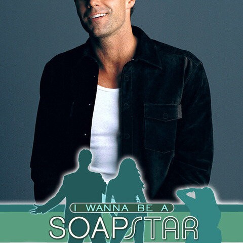 I Wanna Be a Soap Star