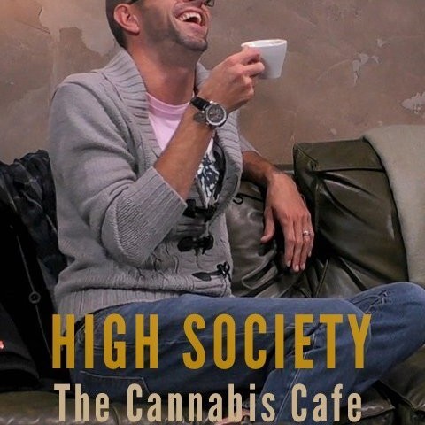 High Society: Cannabis Cafe