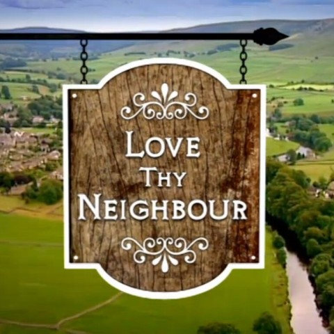 Love Thy Neighbour